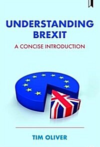 Understanding Brexit : A concise introduction (Paperback)