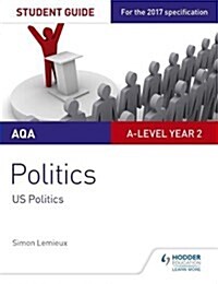 AQA A-level Politics Student Guide 4: Government and Politics of the USA and Comparative Politics (Paperback)