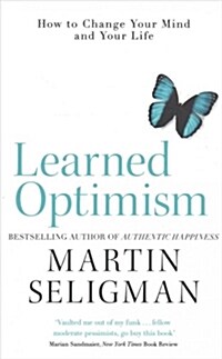 Learned Optimism : How to Change Your Mind and Your Life (Paperback)