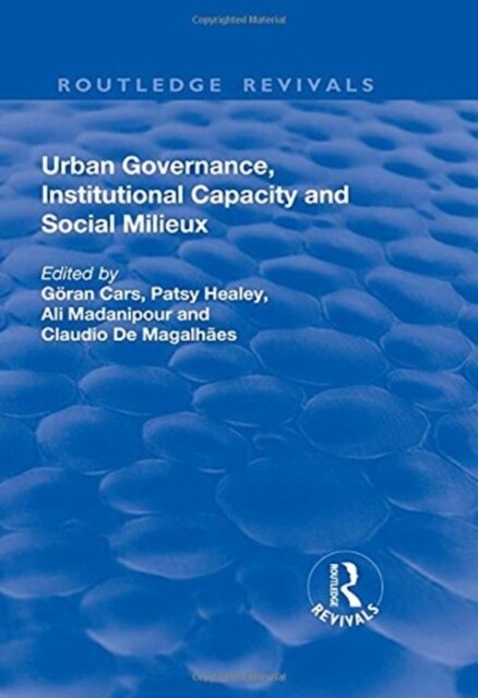 Urban Governance, Institutional Capacity and Social Milieux (Paperback)