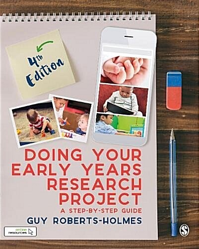 Doing Your Early Years Research Project : A Step by Step Guide (Hardcover, 4 Revised edition)