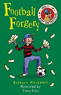 Football Forgery (No. 1 Boy Detective) (Paperback)