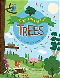 What On Earth?: Trees (Paperback)