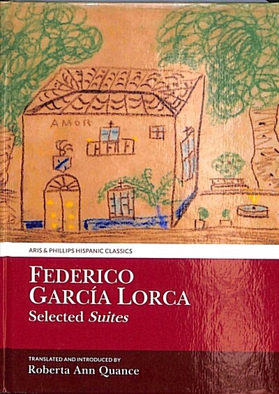 Federico Garcia Lorca, Selected Suites (Hardcover)