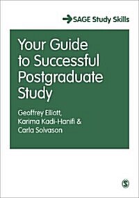 Your Guide to Successful Postgraduate Study (Hardcover)