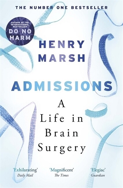 Admissions : A Life in Brain Surgery (Paperback)