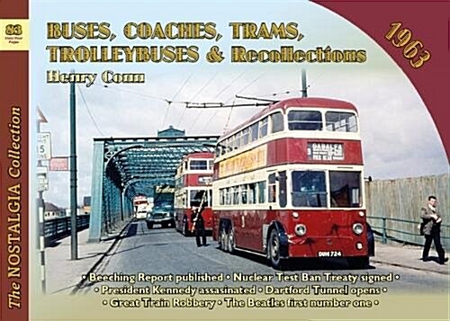 Buses, Coaches, Trams and Trolleybus Recollections 1963 (Paperback)
