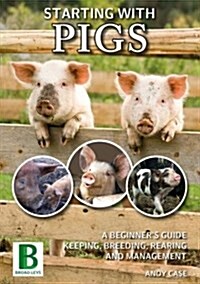 STARTING WITH PIGS (Paperback)