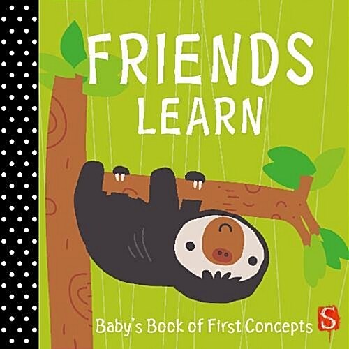 Friends Learn : Babys First Book of Concepts (Board Book, Illustrated ed)