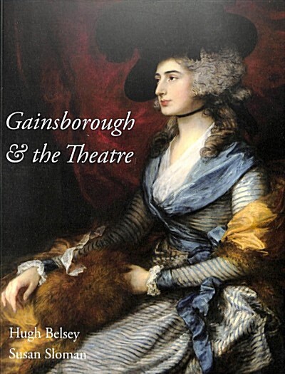 Gainsborough and the Theatre (Paperback)