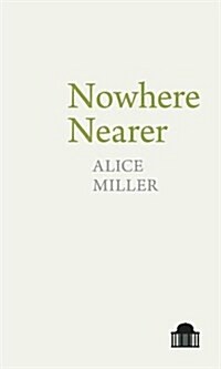 Nowhere Nearer (Paperback)