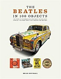 The Beatles in 100 Objects (Package)