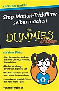 Stop-Motion-Trickfilme selber machen fur Dummies  Junior (Paperback)