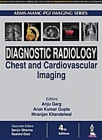 Diagnostic Radiology: Chest and Cardiovascular Imaging (Hardcover, 4)