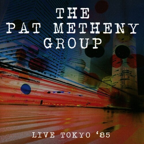 [수입] Pat Metheny Group - Live Tokyo 85