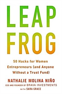 Leapfrog: The New Revolution for Women Entrepreneurs (Paperback)
