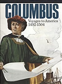 Columbus: Voyages to America, 1492-1504 (Other)