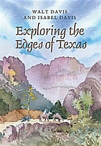 Exploring the Edges of Texas (Paperback)