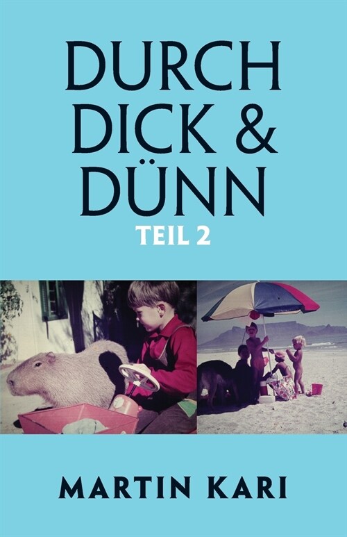 Durch Dick & D?n, Teil 2 (Paperback)