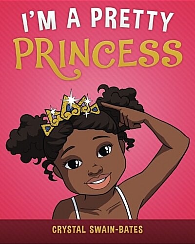 Im a Pretty Princess (Paperback)