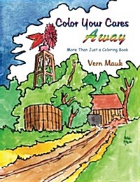 Color Your Cares Away (Paperback)