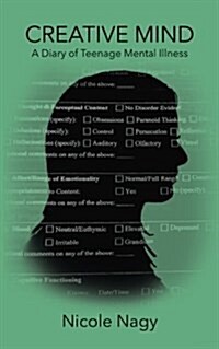 Creative Mind: A Diary of Teenage Mental Illness (Paperback)