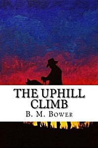 The Uphill Climb (Paperback)