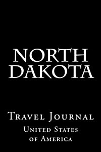 North Dakota: Travel Journal (Paperback)