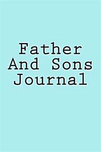 Father and Sons Journal (Paperback)