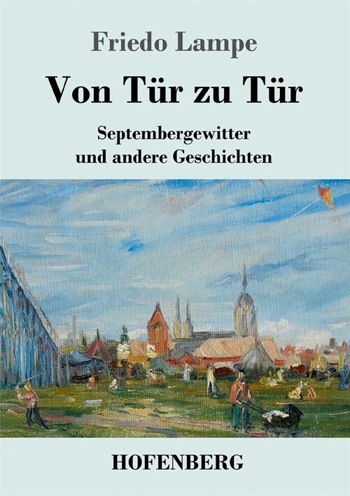 Von T? zu T?: Septembergewitter und andere Geschichten (Paperback)