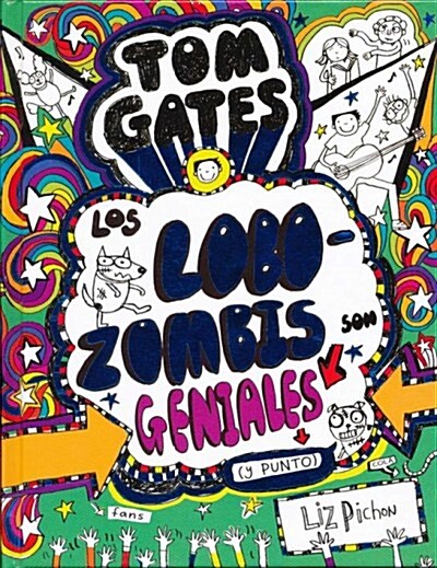Tom Gates: Los Lobozombis Son Geniales (y Punto) (Hardcover)