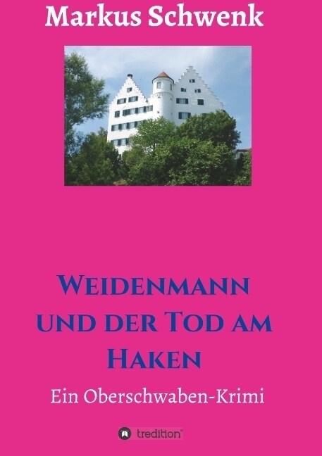 Weidenmann Und Der Tod Am Haken (Paperback)