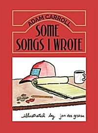 Some Songs I Wrote (Paperback)