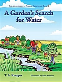 A Gardens Search for Water (Hardcover, Hard Cover)