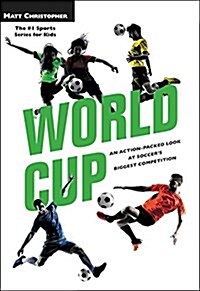 World Cup: An Action-Packed Look at Soccers Biggest Competition (Paperback, Revised)