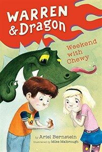 Warren & Dragon Weekend with Chewy (Hardcover)