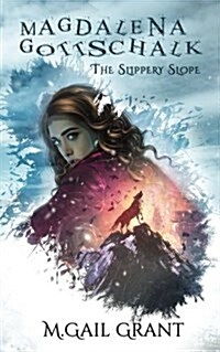 Magdalena Gottschalk: The Slippery Slope (Paperback)