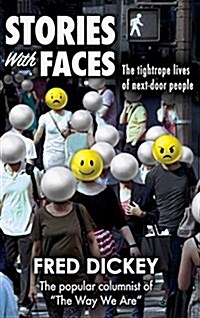 Stories with Faces: The Tightrope Lives of Next-Door People (Hardcover)