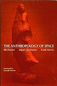 The Anthropology of Space (Hardcover)