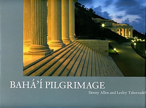 Bahai Pilgrimage (Hardcover)