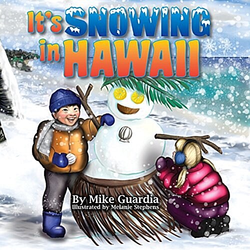 Its Snowing in Hawaii (Paperback)