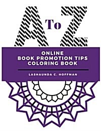 A to Z Online Book Promotion Tips Coloring Book (Paperback)