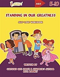 Standing in Our Greatness: Self-Love Workbook (Paperback)