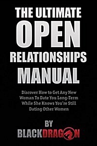 The Ultimate Open Relationships Manual (Paperback)
