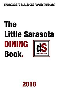 The Little Sarasota Dining Book 2018 (Paperback)