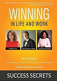 Winning in Life and Work: Success Secrets (Paperback)