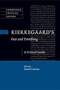 Kierkegaards Fear and Trembling : A Critical Guide (Paperback)