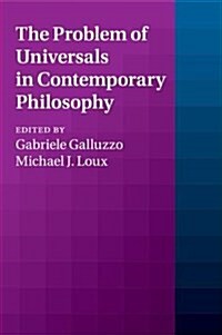 The Problem of Universals in Contemporary Philosophy (Paperback)