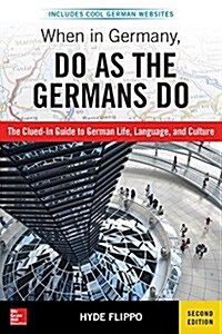 When in Germany, Do as the Germans Do (Paperback, 2)