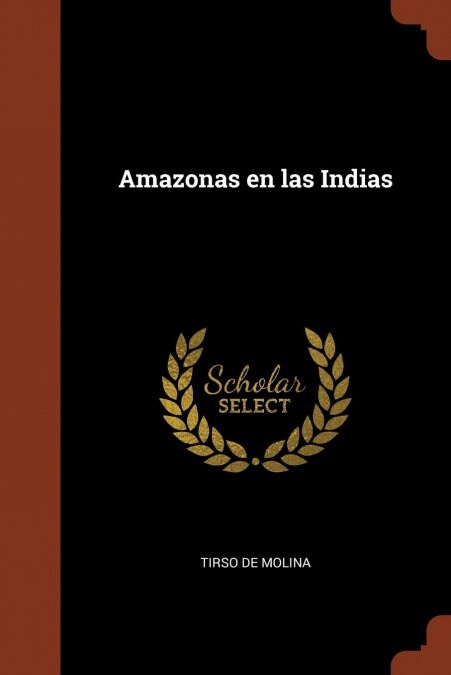 Amazonas En Las Indias (Paperback)